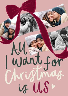 All I Want For Christmas Is Us Photo Upload Card