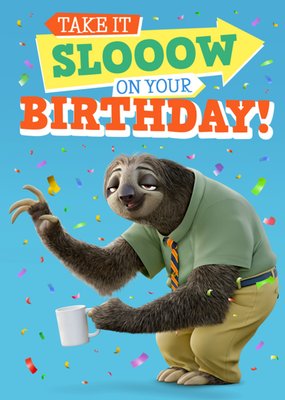 Disney Zootropolis Take It Slooow Birthday Card