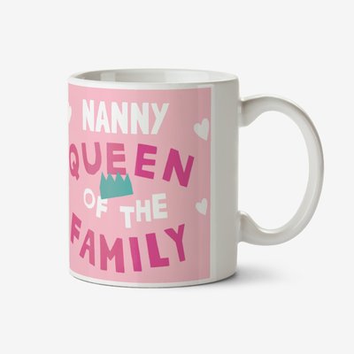 Sweet Nanny Queen Of The Family Photo Upload Mug