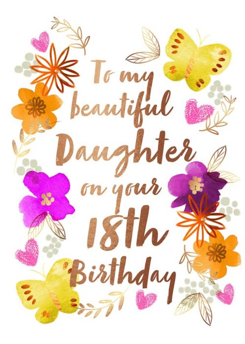 Floral To My Beautiful Daughter Happy 18th Birthday Card