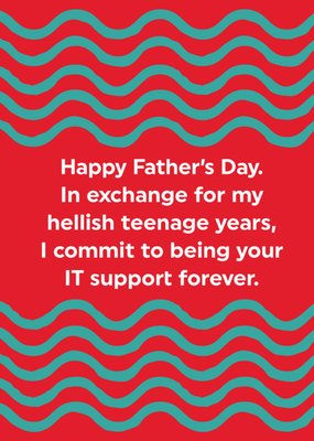 It Support Forever Humorous Typographic Father's Day Card