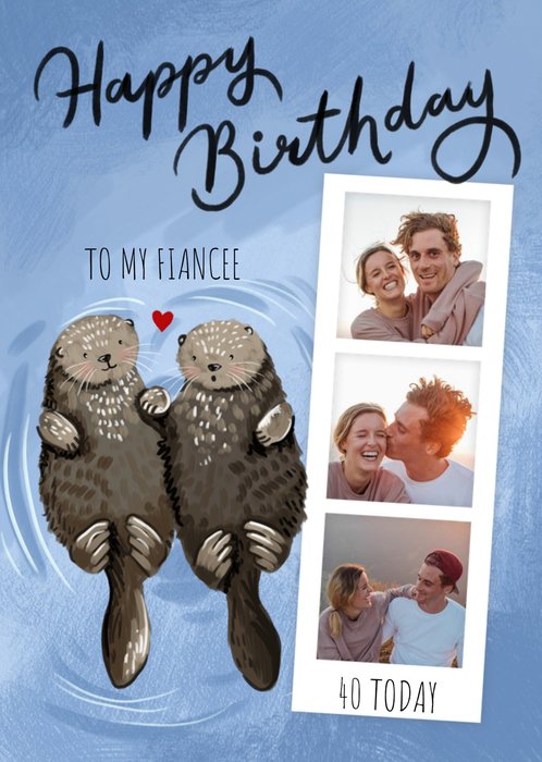 Okey Dokey Illustrated Otters Happy 40th Birthday Fiancee Photo Upload Card