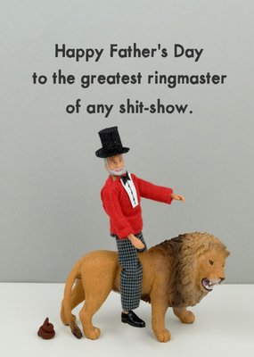 Greatest Ringmaster Of Any S**t Show Father's Day Card