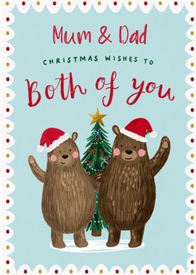 Christmas Wishes To Both Of You Mum & Dad Christmas Card