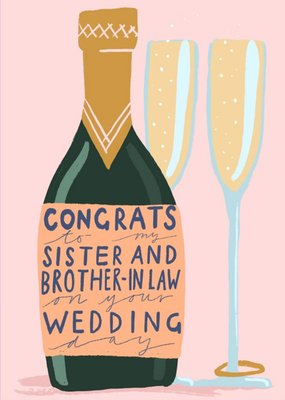 Illustration of Champagne Bottle and Glasses Congrats To My Sister and Brother In Law On Your Weddin