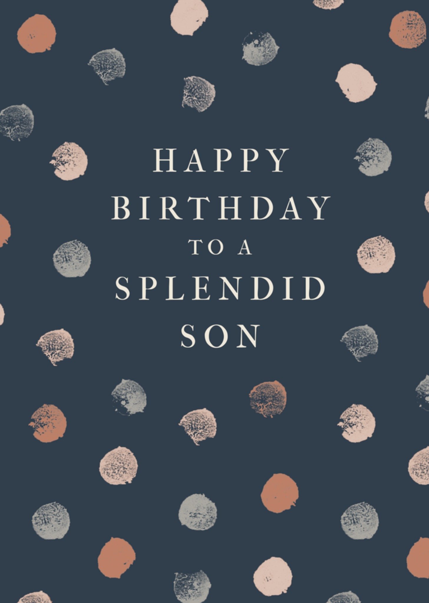 Moonpig Happy Birthday To A Splendid Son Birthday Card