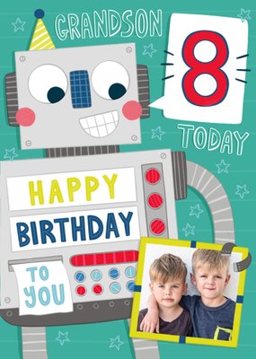 Grandson 8 Today Happy Birthday To You Robot Photo Upload Card