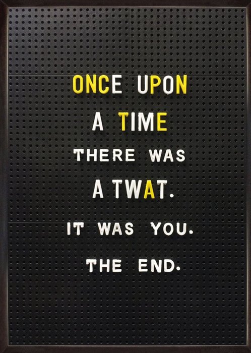 Rude Funny Once Upon A Time It Was You Card