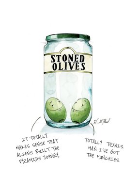 Stoned Olives Funny Card