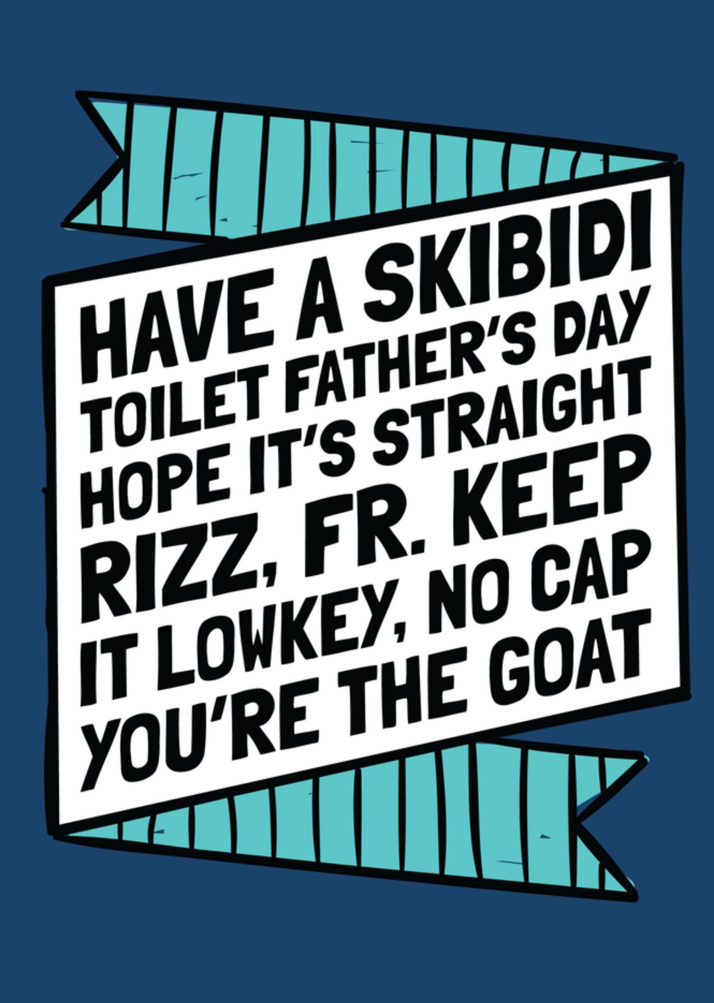 Moonpig Humourous Gen Z Slang Typography Father's Day Card