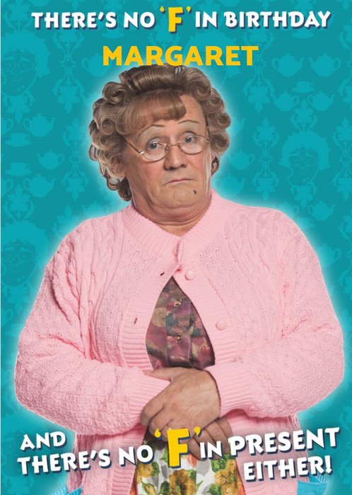 Mrs Brown's Boys funny no f in presents birthday card