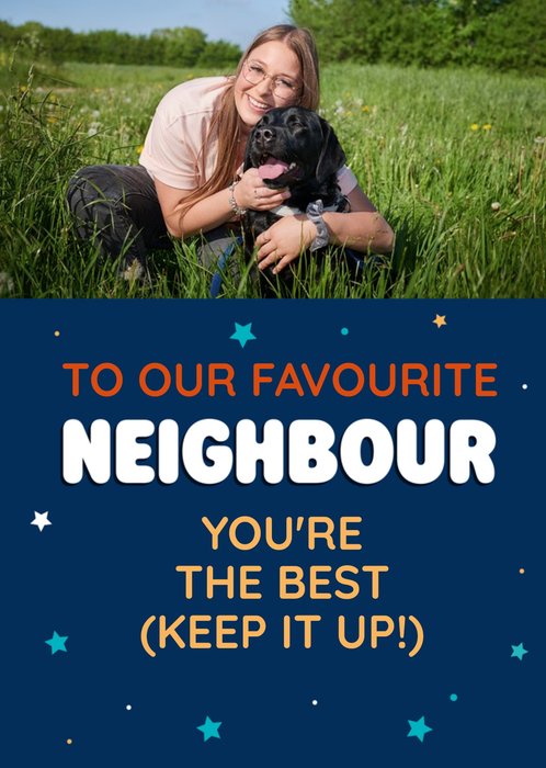 To Our Favourite Neighbour Photo Upload Thank You Card