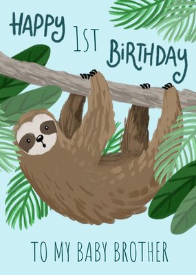 Cute Illustrated Sloth 1st Birthday Card For Your Baby Brother By Okey Dokey Design