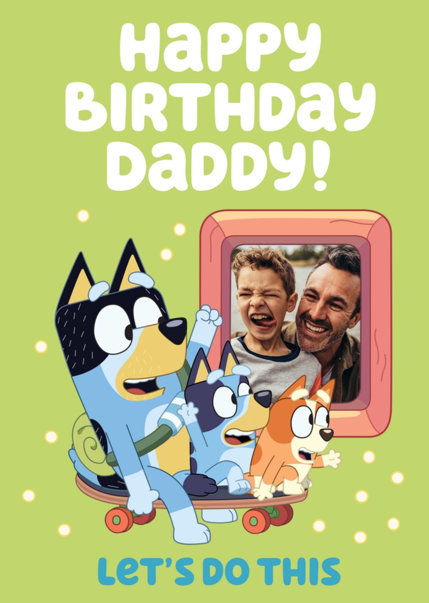 Bbc Bluey Let's Do This Photo Upload Birthday Card