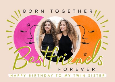 Born Together Best Friends Forever Twin Sister Photo Upload Birthday Card