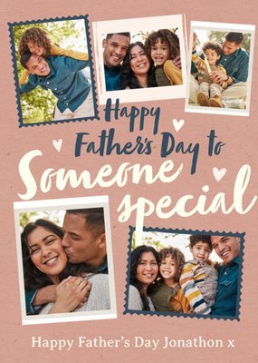 To Someone Special Photo Upload Father's Day Card