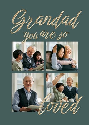 Grandad You Are So Loved Photo Upload Birthday Card