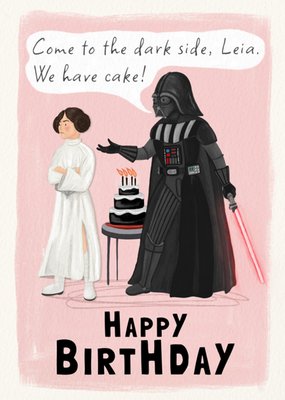 Star Wars Come To The Dark Side We Have Cake Illustrated Princess Leia And Darth Vader Birthday Card