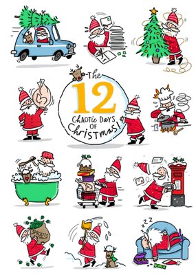 The 12 Chaotic Days Of Christmas Illustrated Santas Christmas Card