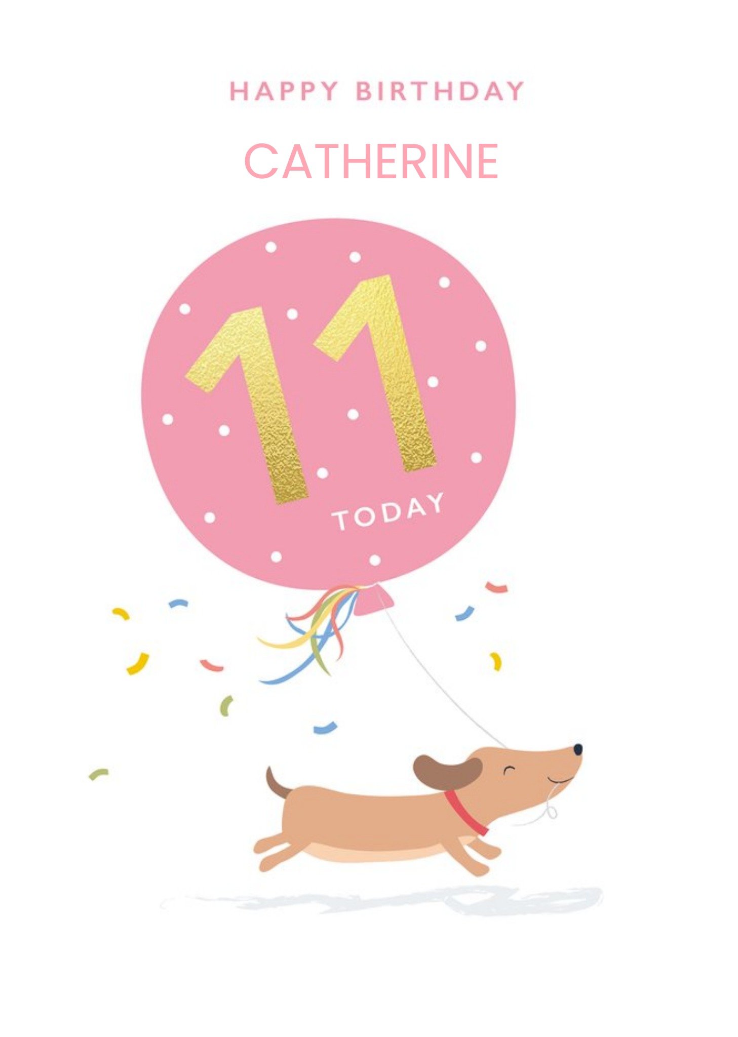 Moonpig Cute Illustration Sausage Dog Balloon 11 Today Female Birthday Card