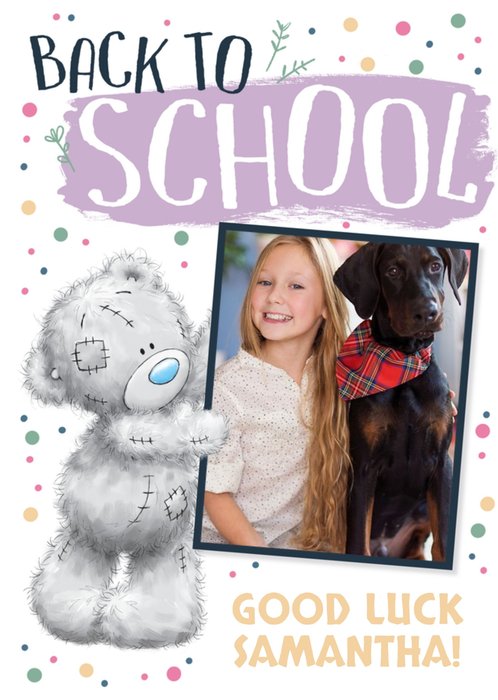 Tatty Teddy Back To School Good Luck Photo Upload Card