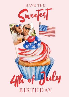 Have The Sweetest 4th Of July Birthday Photo Upload Card