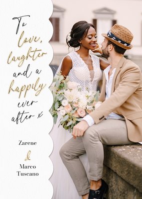 Love Laughter And Happy Ever After Photo Upload Wedding Card