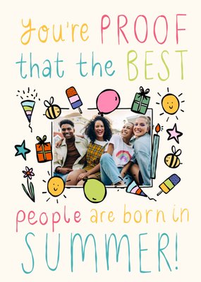 The Best People Are Born In Summer Photo Upload Birthday Card