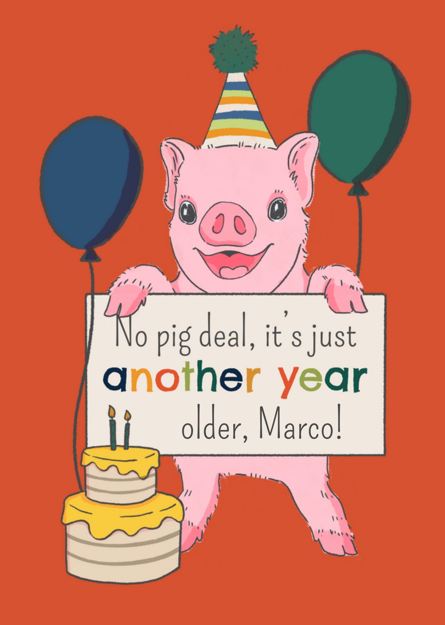 Moonpig No Pig Deal It's Just Another Year Birthday Card Ecard