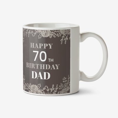 Floral Photo Upload Happy 70th Birthday Dad Mug