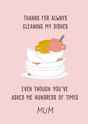 Thanks For Always Cleaning My Dishes Card