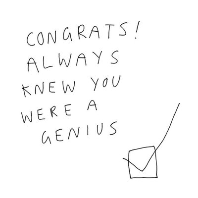 Modern Typographical Hand Written Congrats Always Knew You Were A Genius Congratulations Card