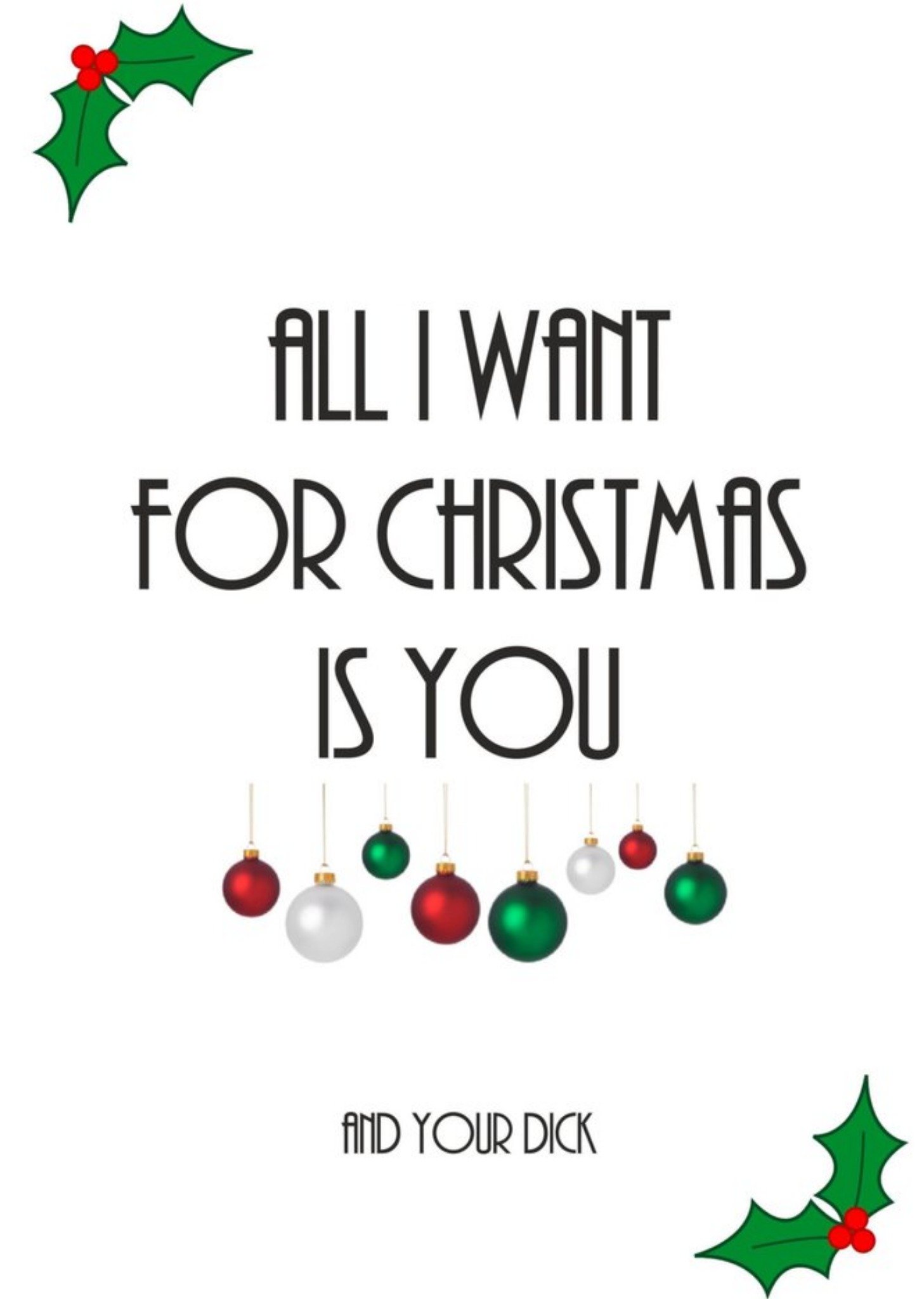Banter King Typographical All I Want For Christmas Is You Card