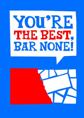  Tony Chocolonely You're the Best Bar None Card