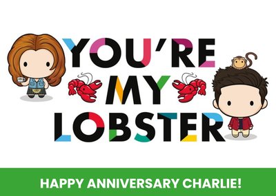 Friends TV You Are My Lobster Happy Anniversary Card