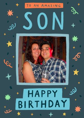 To An Amazing Son Photo Upload Birthday Card