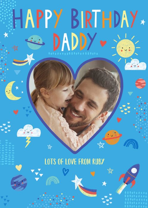 Happy Birthday Daddy Moon Stars Planets Sun Love Heart Photo Upload Birthday Card