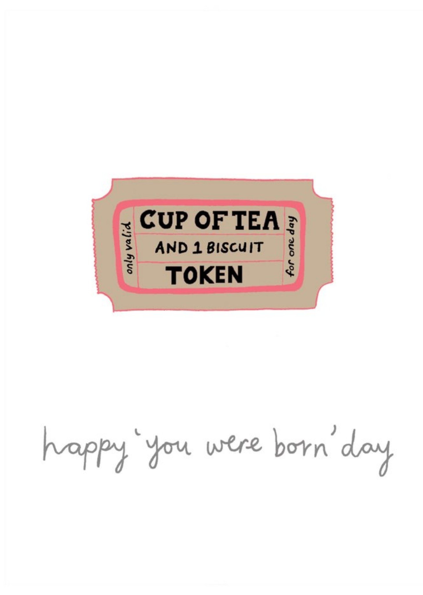 Moonpig Cup Of Tea Token Happy You Were Born Day Birthday Card, Large