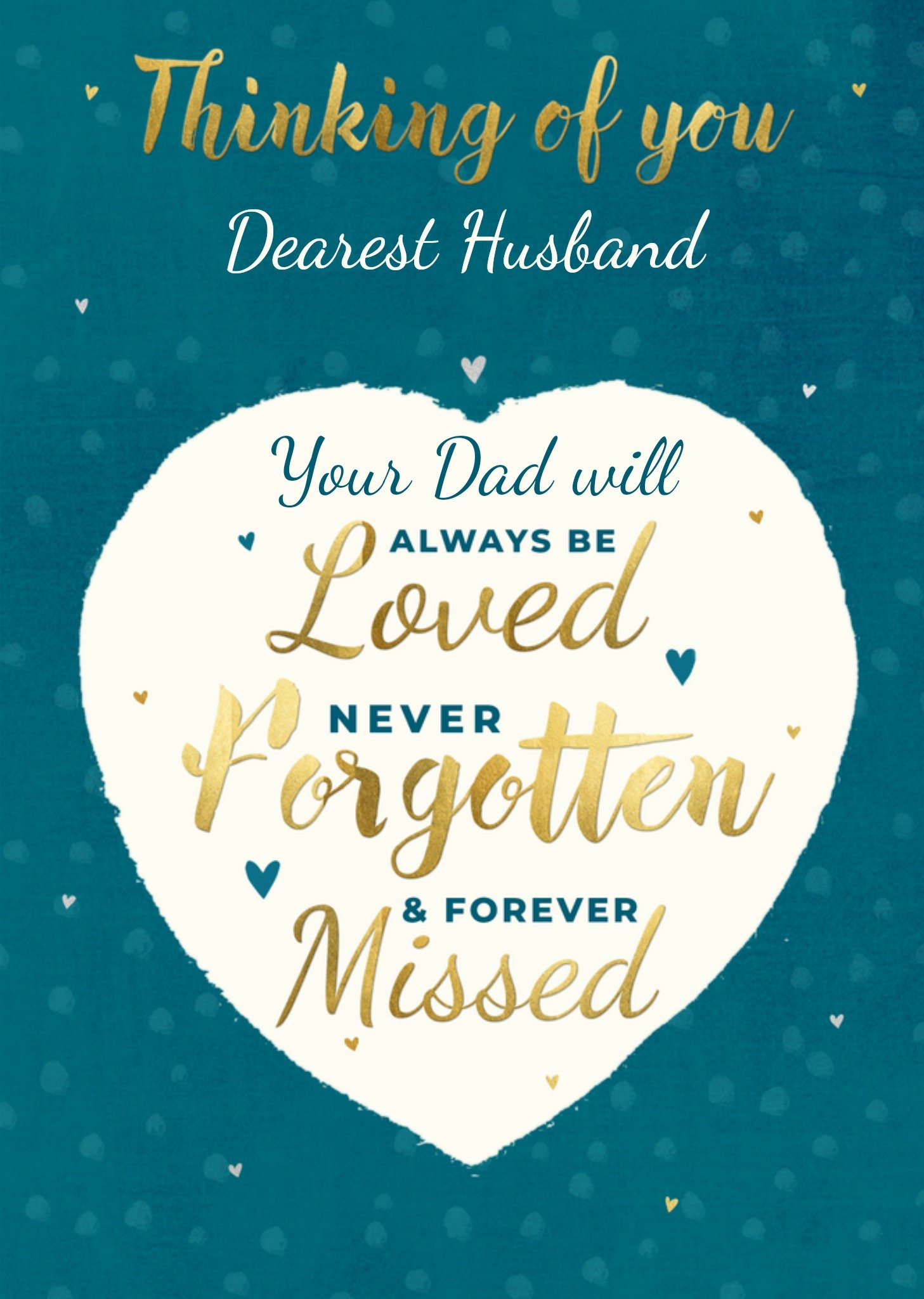 Moonpig Your Dad Will Always Be Loved Thinking Of You Verse Card