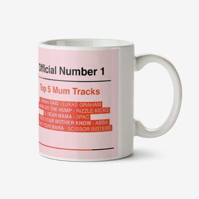 Official Charts Number 1 Top 5 Mum Tracks Photo Upload Mug