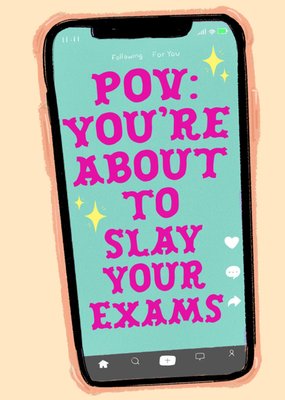 POV You’re About To Slay Your Exams Illustrated Typographic Card