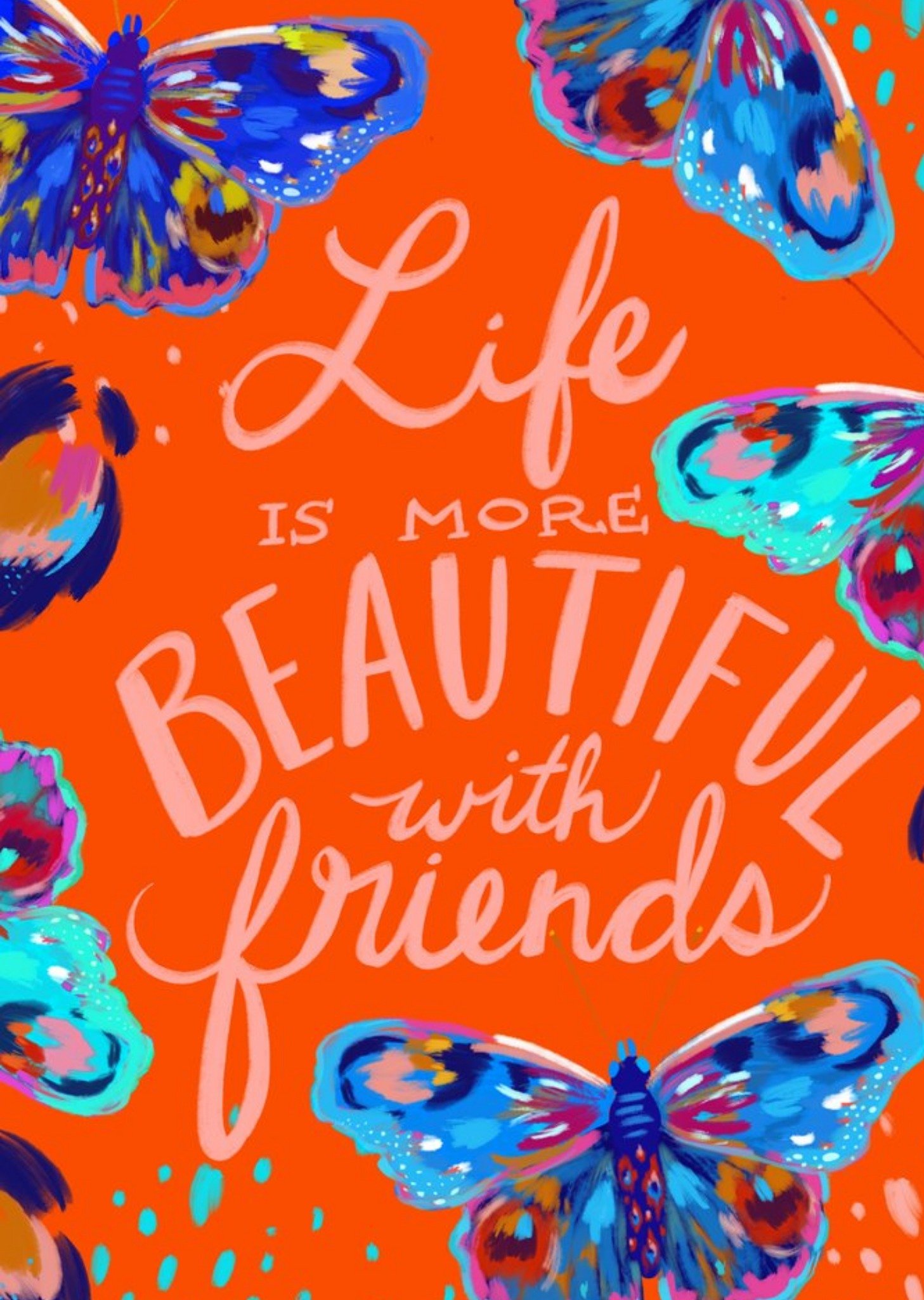 Moonpig Life Is More Beautiful With Friends Card