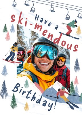 Have A Skimendous Birthday Illustrated Skiing Scene Photo Upload Birthday Card