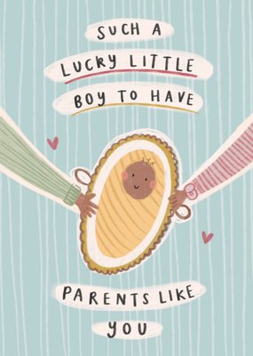 Lucky Little Boy To Have Parents Like You New Baby Card