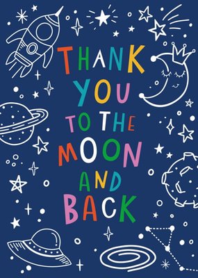 Thank You To The Moon And Back Space Doodle Card