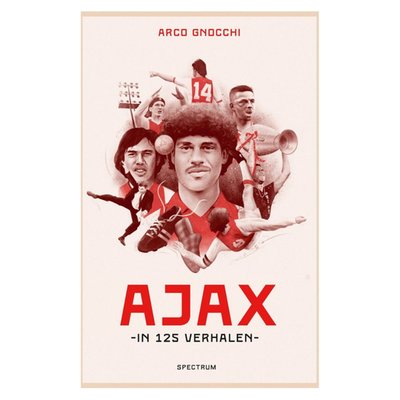 Ajax in 125 verhalen - Arco Gnocchi