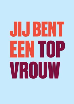 Greetz x Women Inc | Internationale vrouwendag kaart | Jij Bent Een Top Vrouw