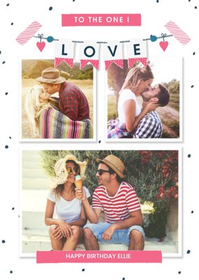 To The One I Love Collage Foto Upload Verjaardag Kaart