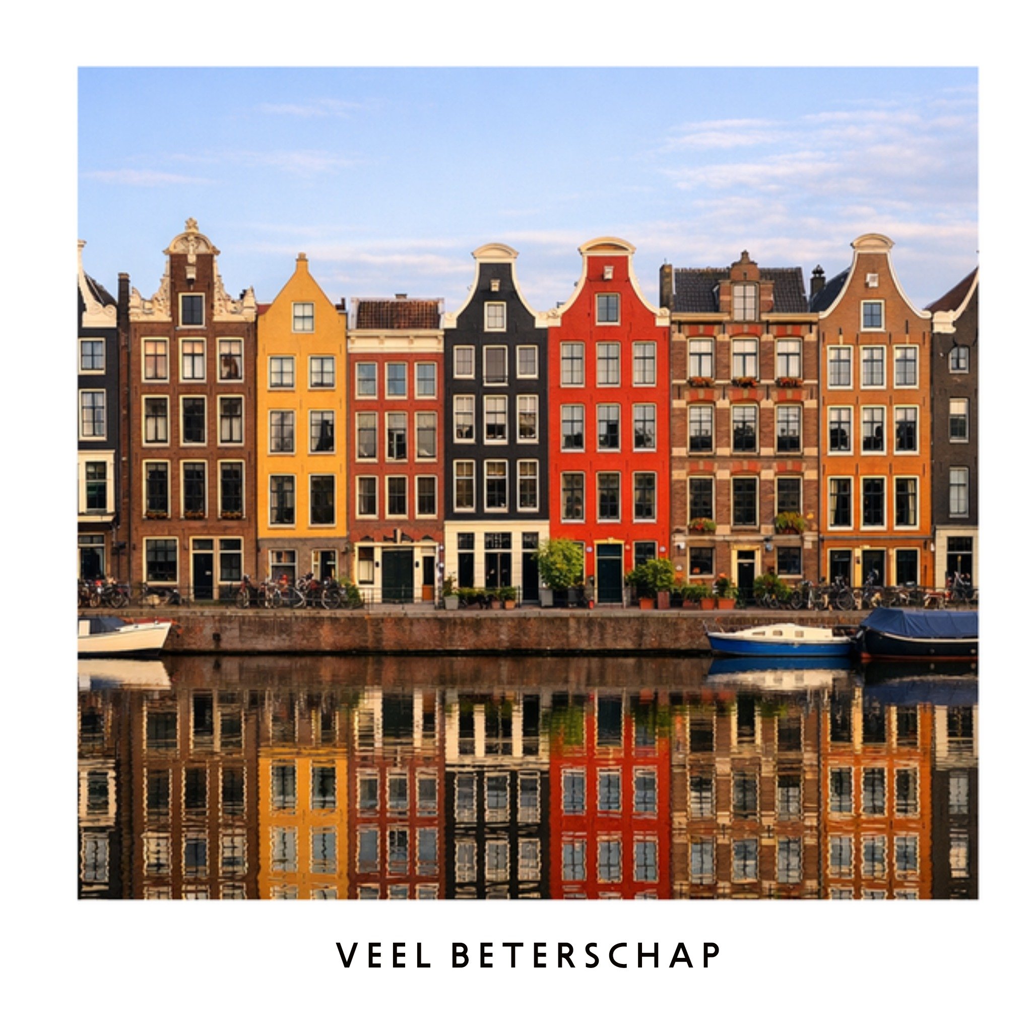 Beterschapskaart Foto Van Grachtenpanden Met Aanpasbare Tekst Greetz