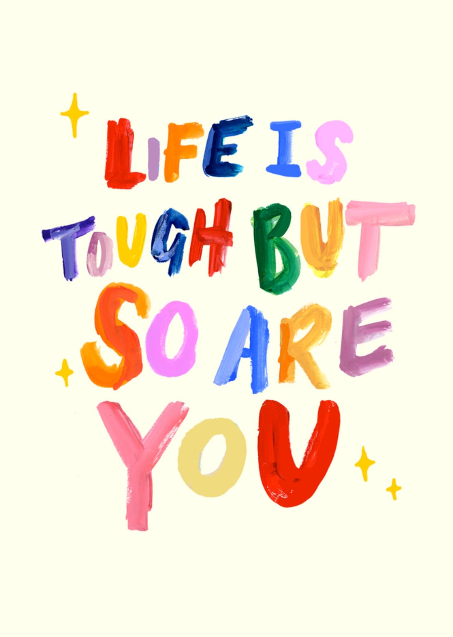 Denken aan kaart Life is tough but so are you Kaart Eleanor Bowmer